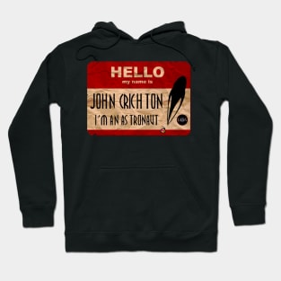 Hello my name is John Crichton Hoodie